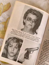 Load image into Gallery viewer, Killer Babes: They&#39;re Wives, Sweethearts, Mothers -- and Cold-Blooded Murderers!
