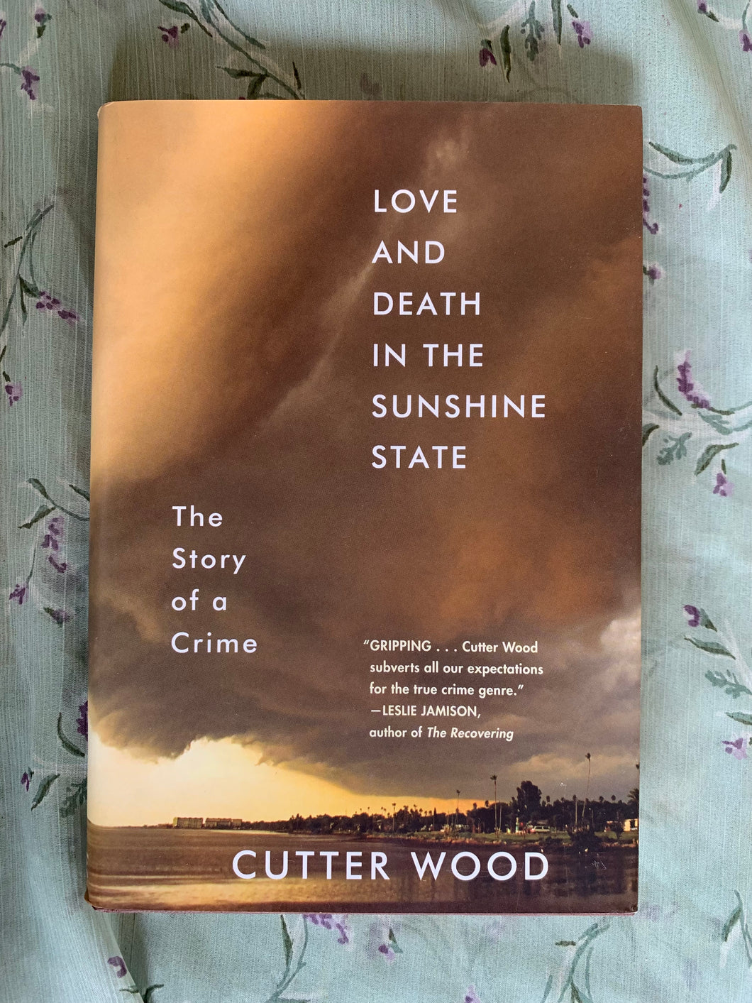 Love and Death in the Sunshine State: The Story of a Crime