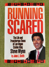 Load image into Gallery viewer, Running Scared: The Life and Treacherous Times of Las Vegas Casino King Steve Wynn
