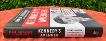 Load image into Gallery viewer, Kennedy&#39;s Avenger: Assassination, Conspiracy and the Forgotten Trial of Jack Ruby
