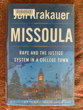 Load image into Gallery viewer, Missoula: Rape and the Justice System in a College Town
