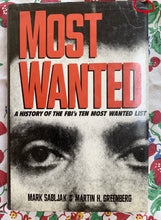 Load image into Gallery viewer, Most Wanted: A History of the FBI&#39;s Ten Most Wanted List
