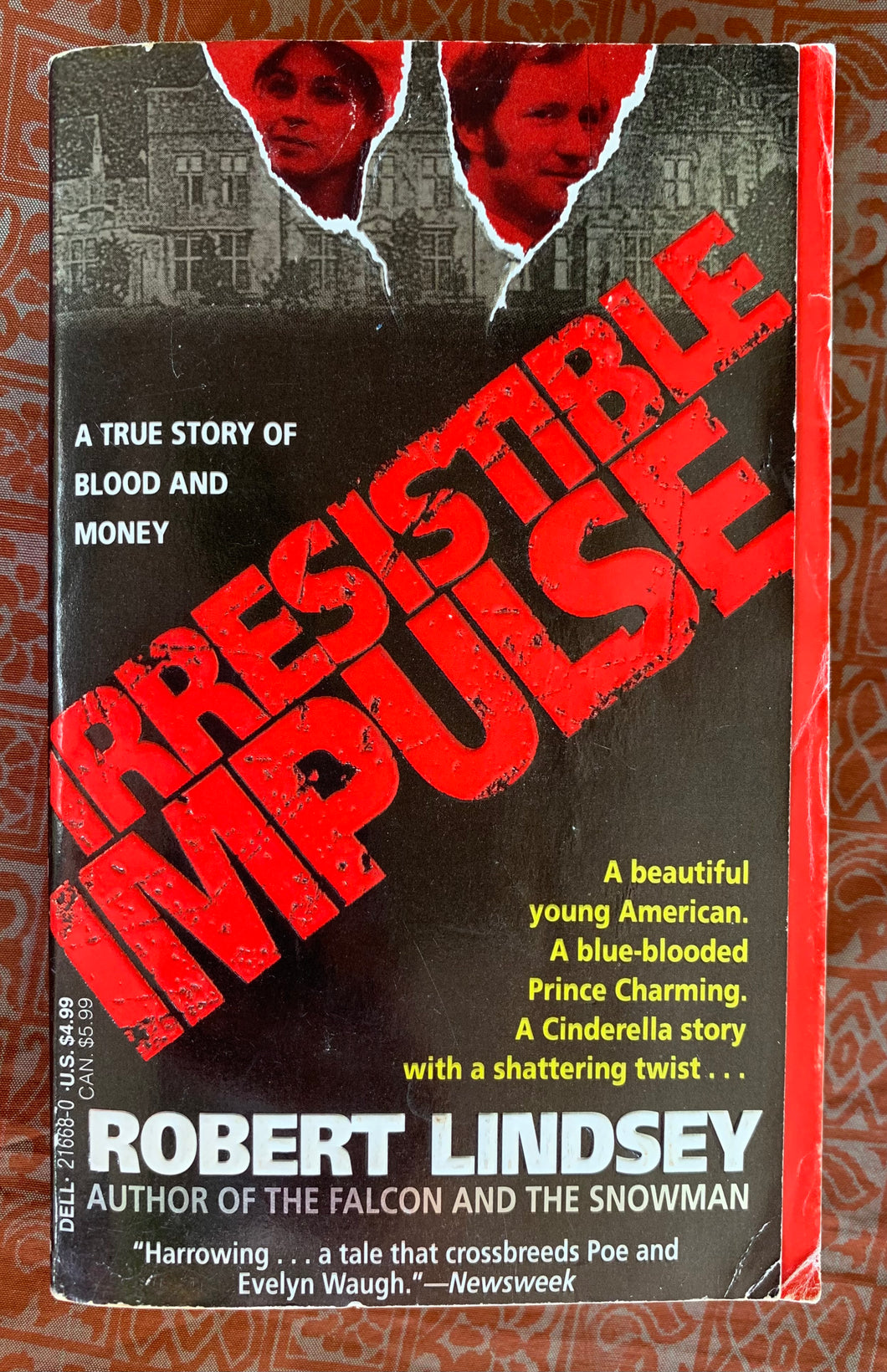Irresistible Impulse: A True Story Of Blood And Money