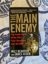 Load image into Gallery viewer, The Main Enemy: The Inside Story of the CIA&#39;s Final Showdown with the KGB
