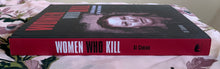 Load image into Gallery viewer, Women Who Kill: A Chilling Casebook of True-Life Murders
