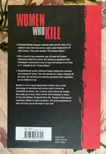 Load image into Gallery viewer, Women Who Kill: A Chilling Casebook of True-Life Murders
