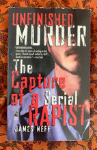Load image into Gallery viewer, Unfinished Murder: The Capture of a Serial Rapist
