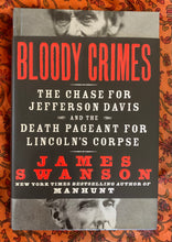Load image into Gallery viewer, Bloody Crimes: The Chase For Jefferson Davis and the Death Pageant For Lincoln&#39;s Corpse

