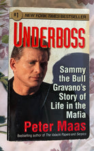 Load image into Gallery viewer, Underboss: Sammy the Bull Gravano&#39;s Story of Life in the Mafia
