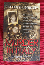 Load image into Gallery viewer, Murder In Italy: The Shocking Slaying of a British Student, the Accused American Girl, and an International Scandal
