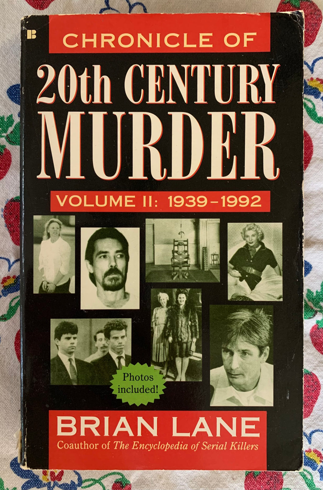 Chronicle Of 20th Century Murder Volume II: 1939-1992