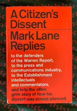 Load image into Gallery viewer, A Citizen&#39;s Dissent: Mark Lane Replies
