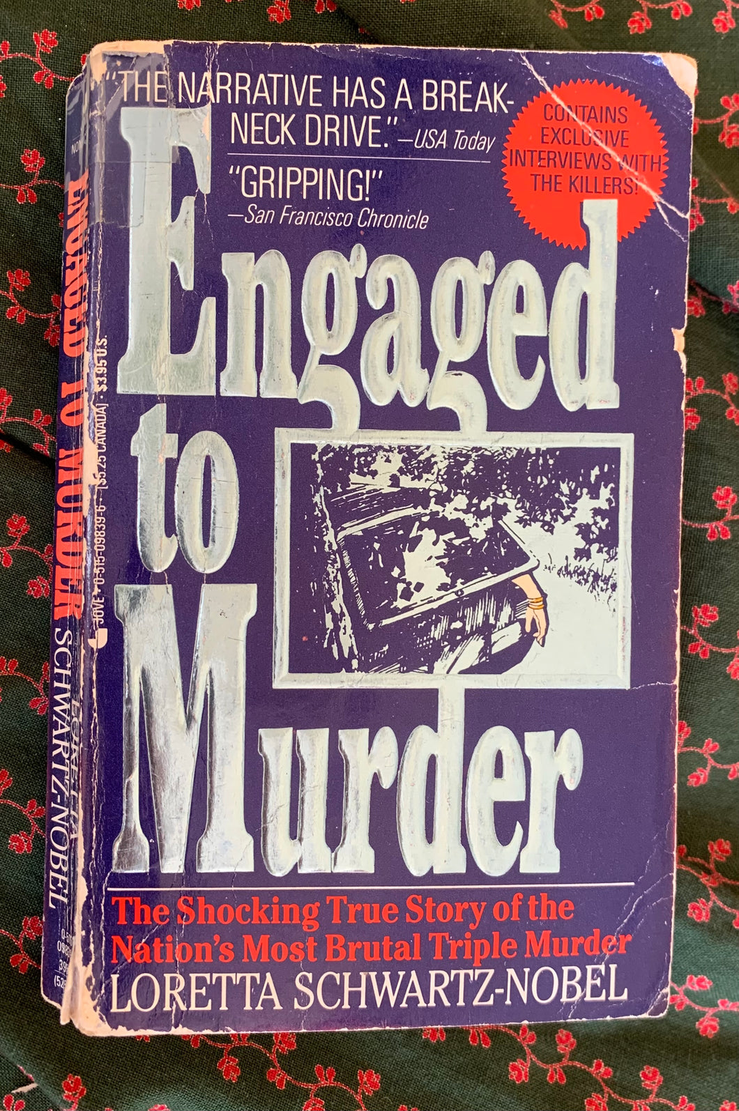 Engaged to Murder: The Shocking True Story of the Nation's Most Brutal Triple Murder