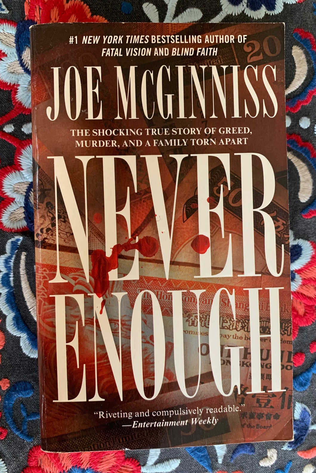 Never Enough: The Shocking True Story Of Greed, Murder, And A Family Torn Apart