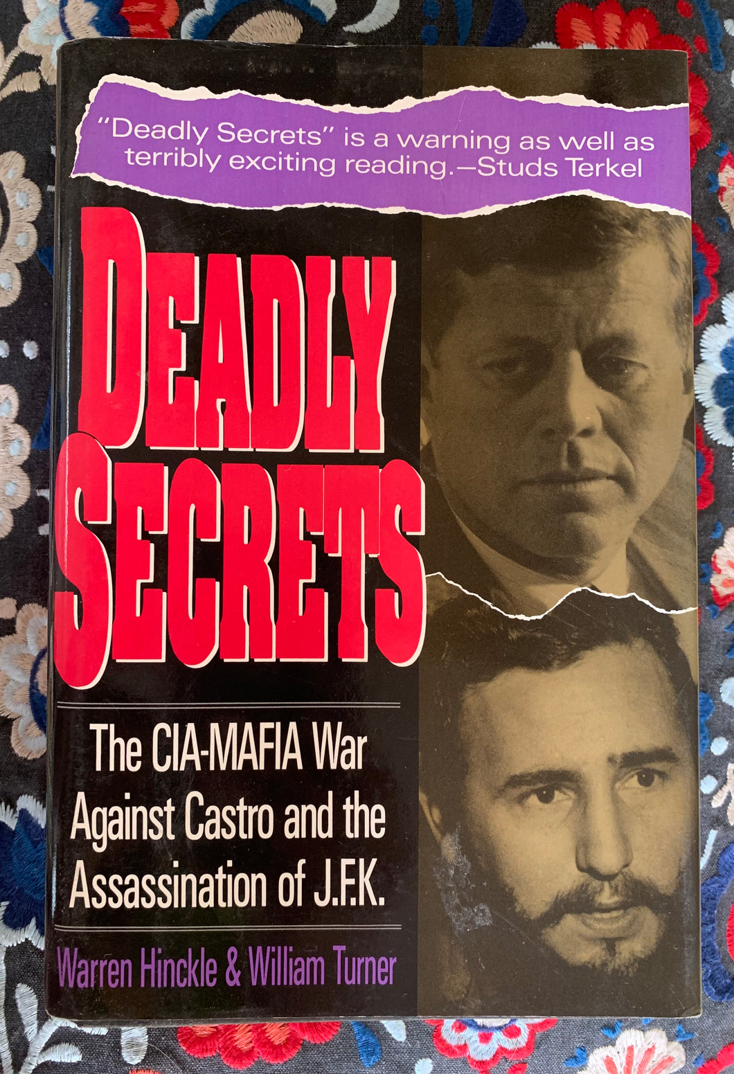 Deadly Secrets: The CIA-MAFIA War Against Castro and the Assassination of J.F.K.