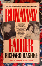 Load image into Gallery viewer, Runaway Father: The Riveting, True Story of a Woman, Her Three Daughters, and Their Seventeen-Year Search for the Man Who Abandoned Them
