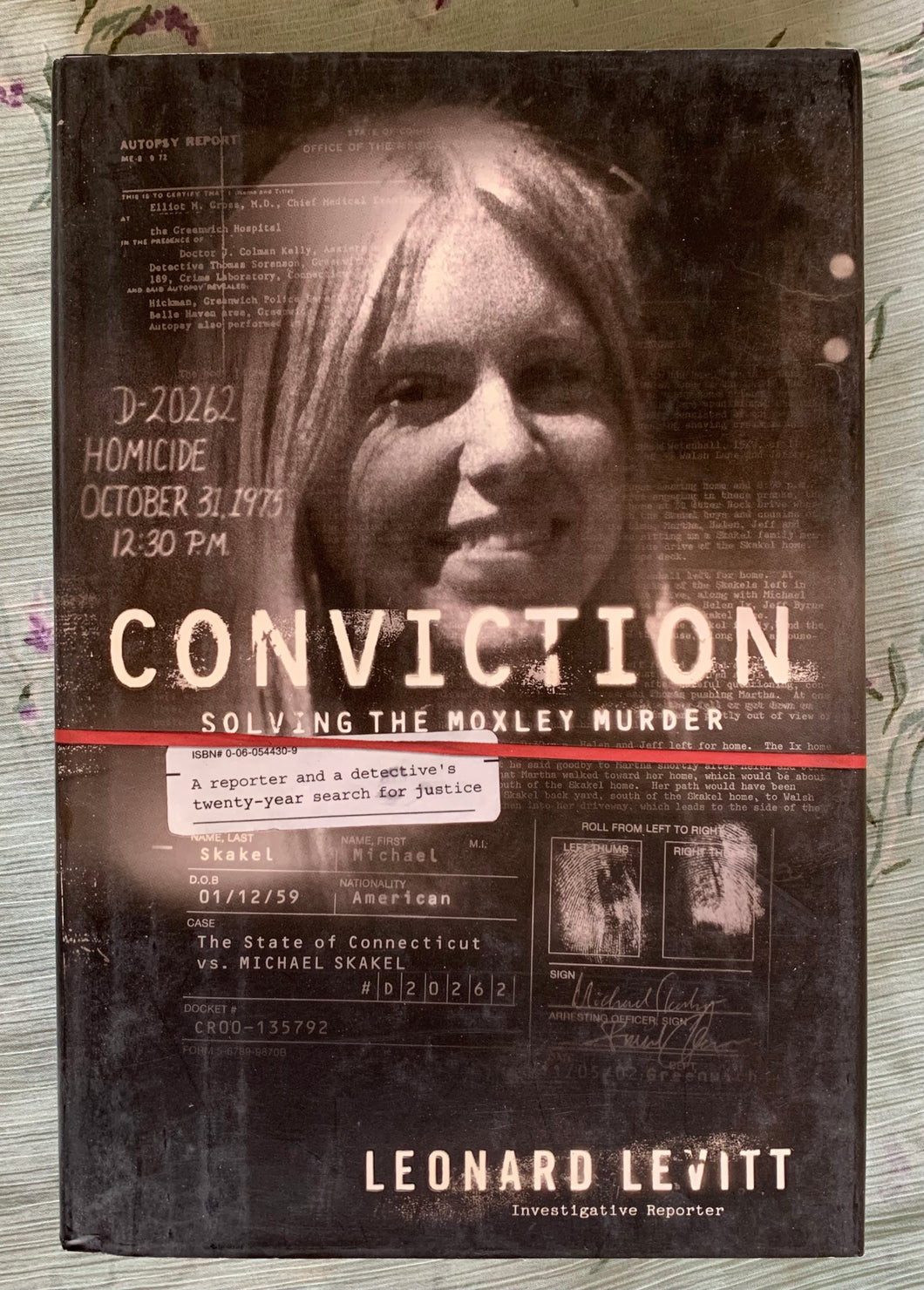 Conviction: Solving the Moxley Murder