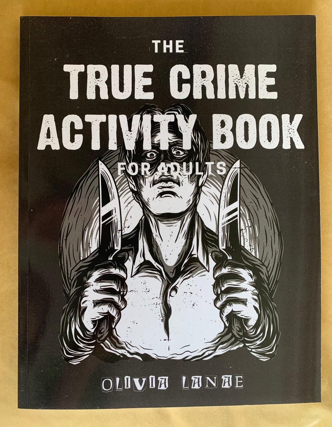 The True Crime Activity Book for Adults