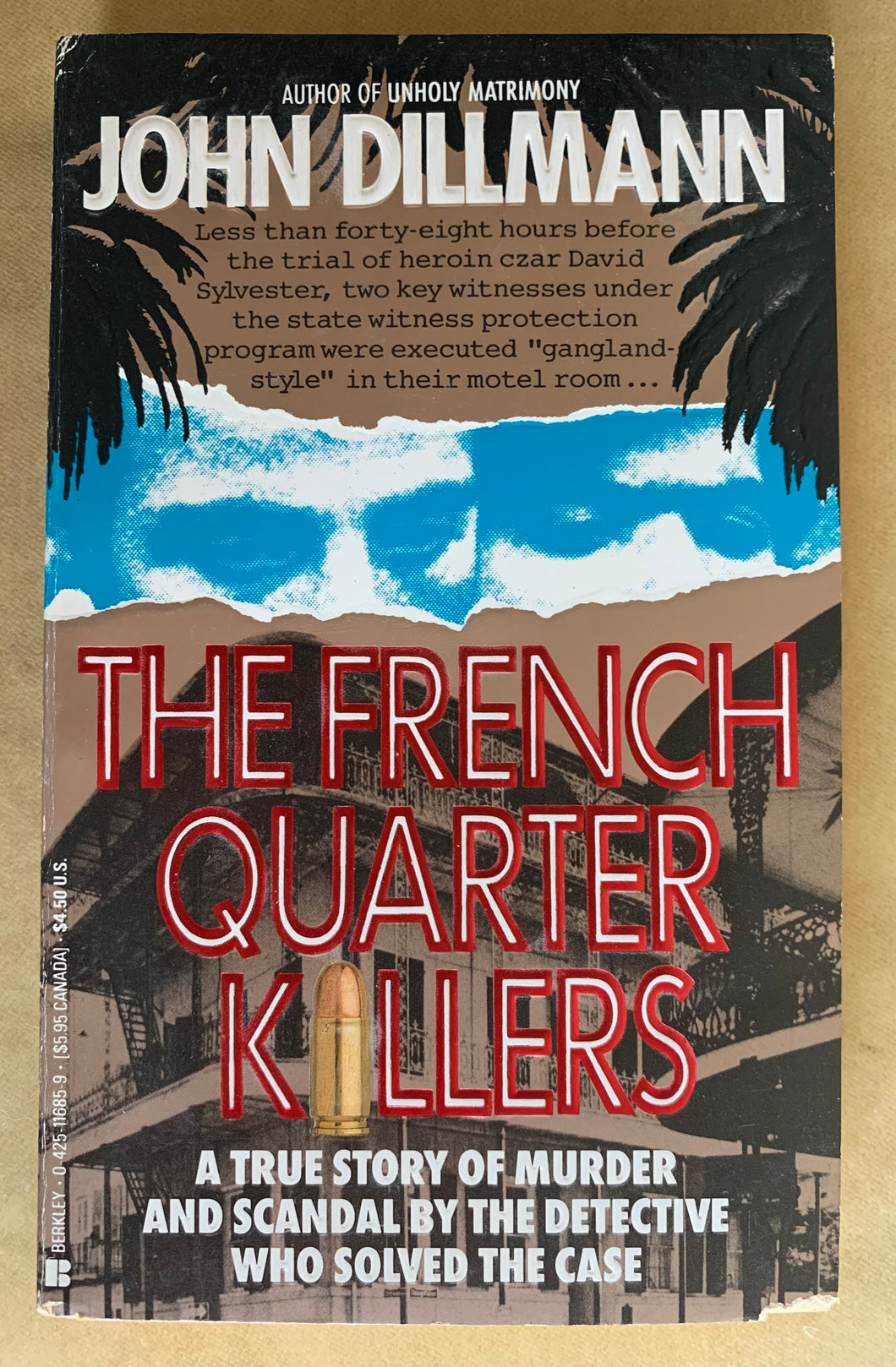 The French Quarter Killers: A True Story of Murder and Scandal by the Detective Who Solved the Case