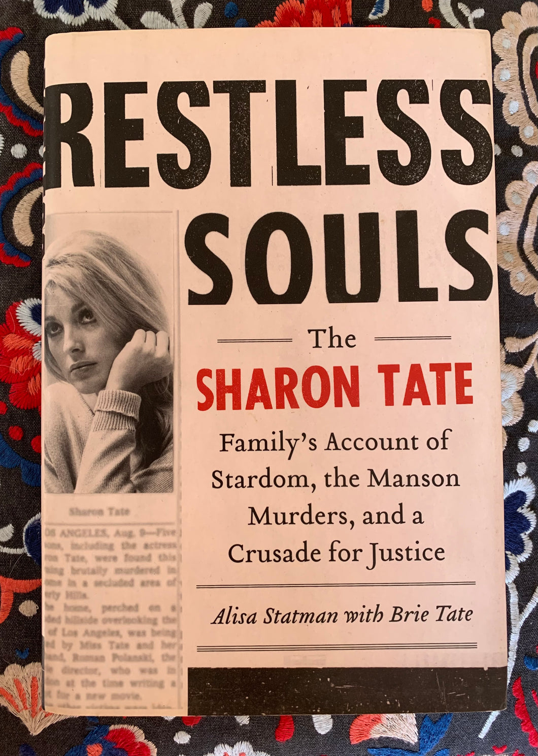 Restless Souls: The Sharon Tate Family's Account of Stardom, the Manson Murders, and a Crusade for Justice