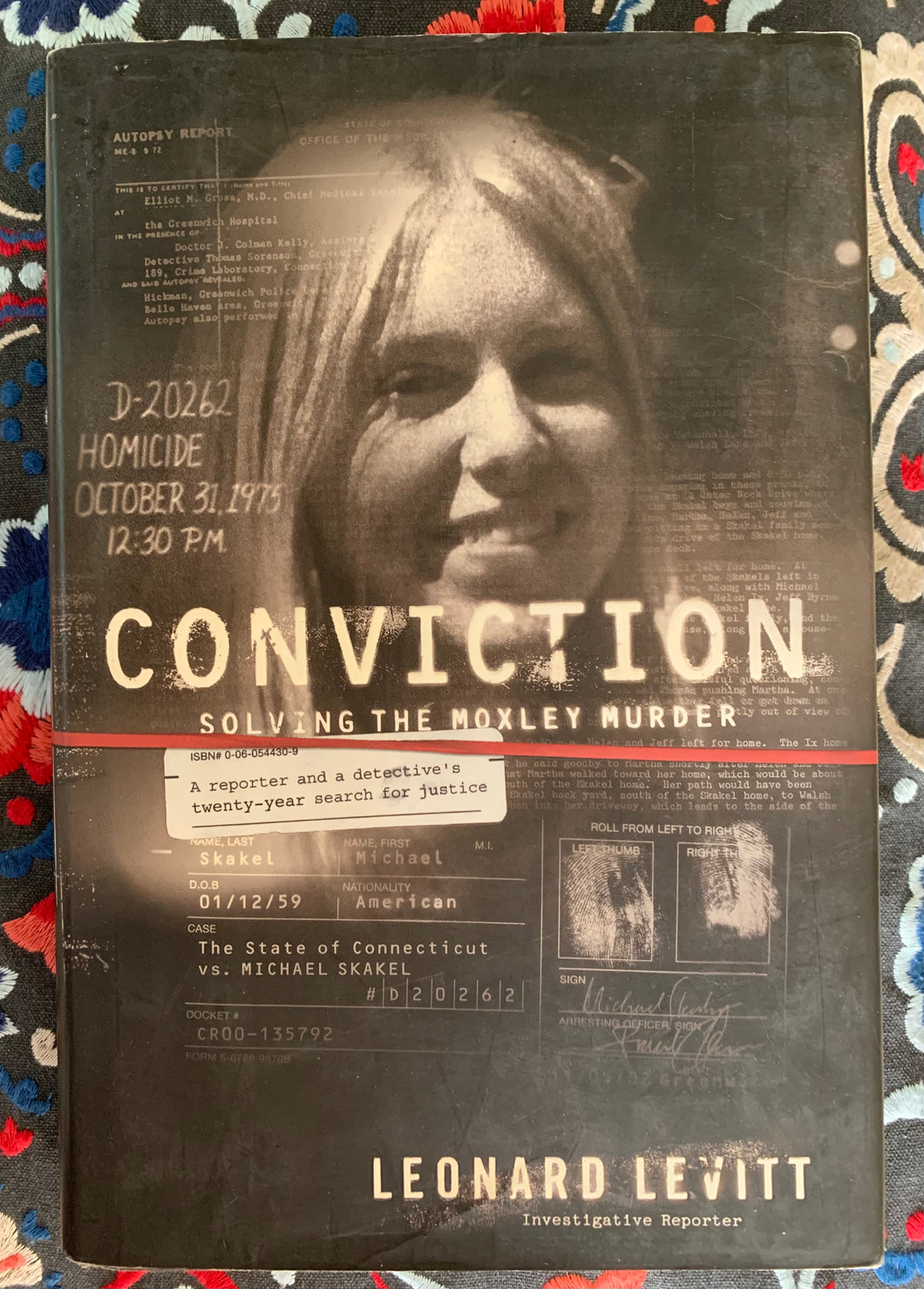Conviction: Solving the Moxley Murder