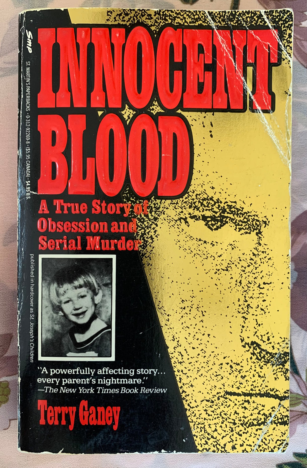 Innocent Blood: A True Story of Obsession and Serial Murder