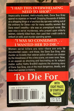 Load image into Gallery viewer, To Die For: The Shocking True Story of Female Serial Killer Dana Sue Gray
