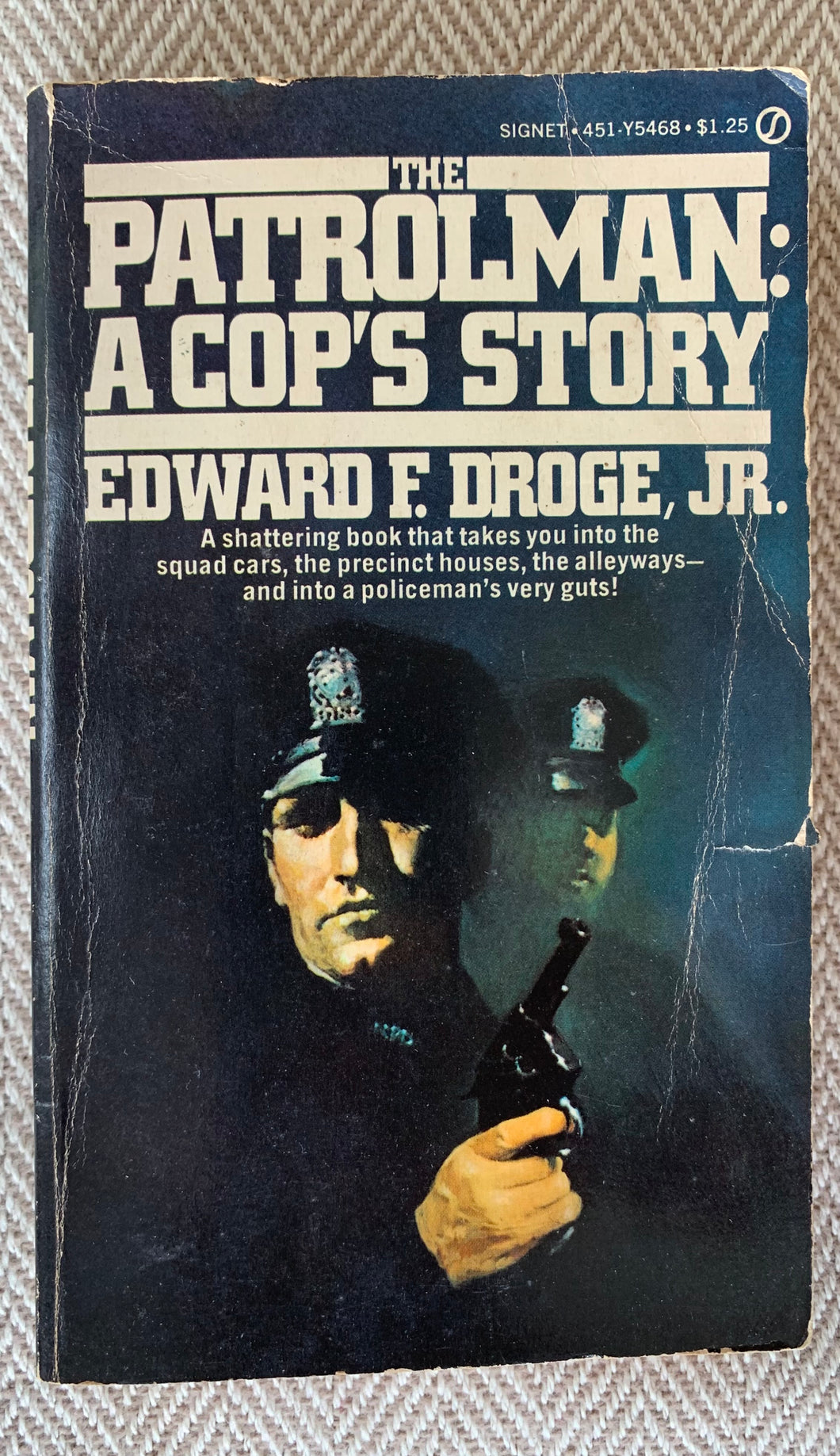 The Patrolman: A Cop's Story