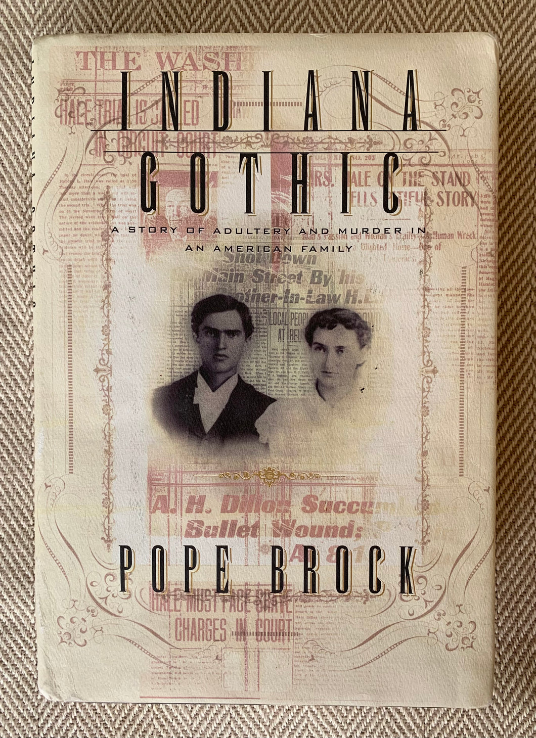 Indiana Gothic: A Story of Adultery and Murder in an American Family