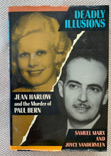 Load image into Gallery viewer, Deadly Illusions: Jean Harlow and the Murder of Paul Bern
