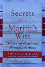 Load image into Gallery viewer, Secrets of a Marine&#39;s Wife: A True Story of Marriage, Obsession, and Murder
