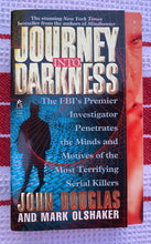 Load image into Gallery viewer, Journey Into Darkness: The FBI&#39;s Premier Investigator Penetrates the Minds and Motives of the Most Terrifying Serial Killers
