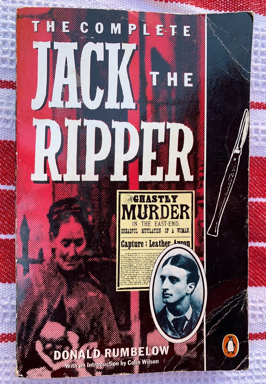Jack the Ripper: The Complete Casebook