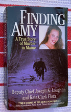 Load image into Gallery viewer, Finding Amy: A True Story of Murder in Maine
