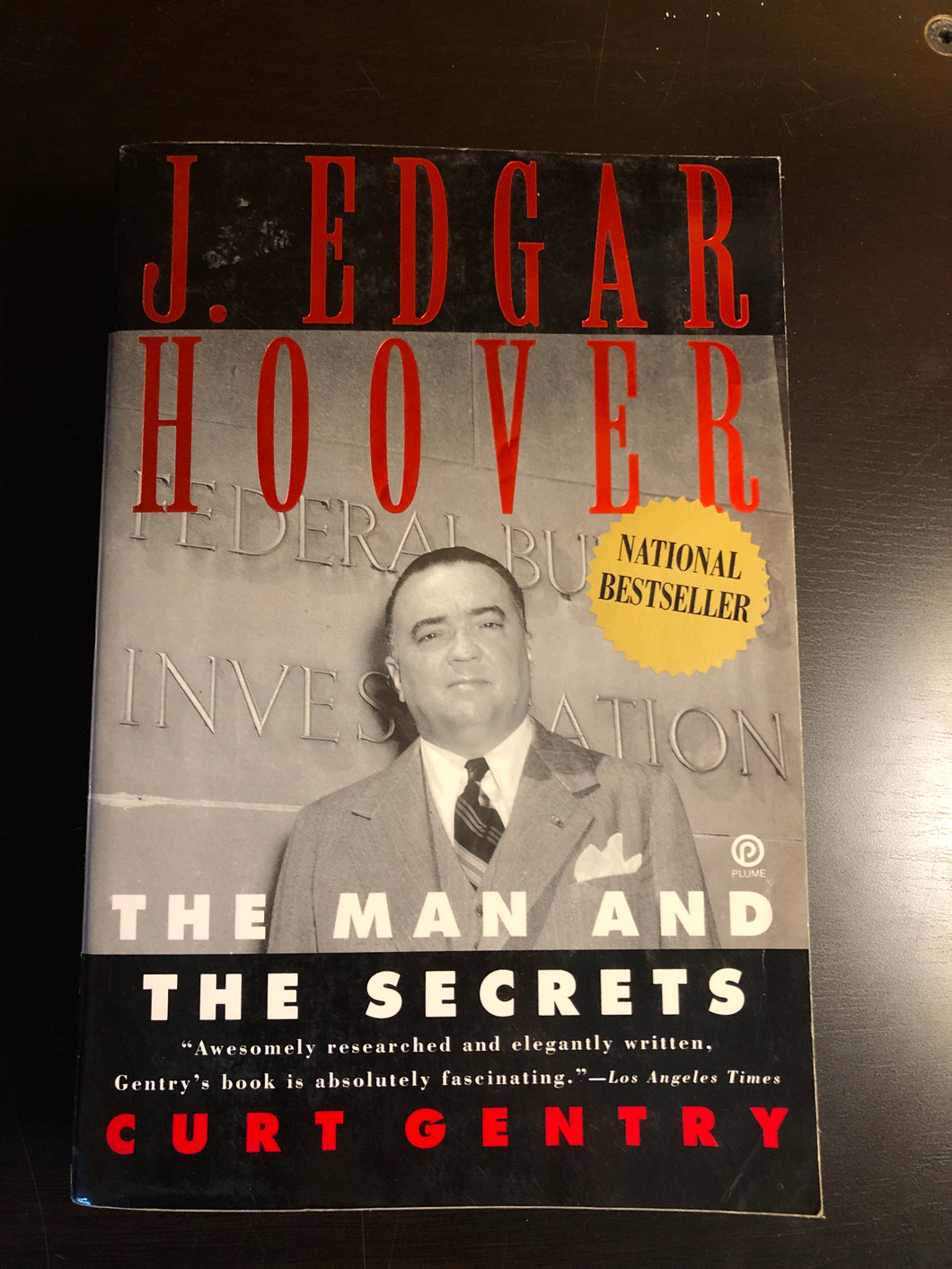 J. Edgar Hoover: The Man and The Secrets