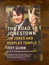 Load image into Gallery viewer, The Road To Jonestown: Jim Jones And Peoples Temple
