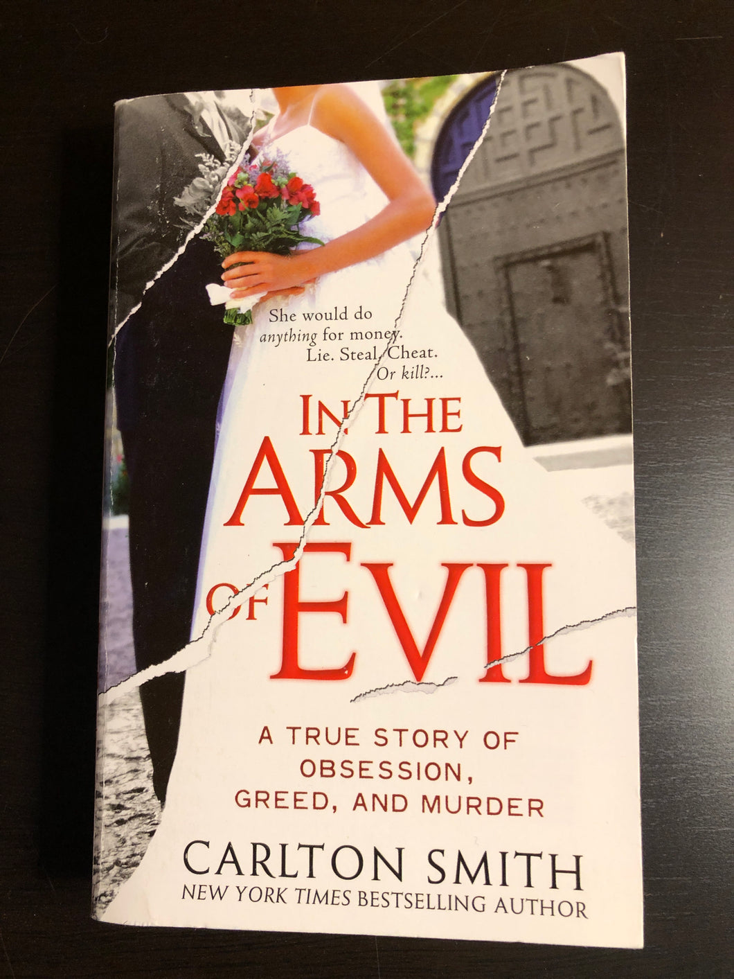 In The Arms Of Evil: A True Story of Obsession, Greed, and Murder
