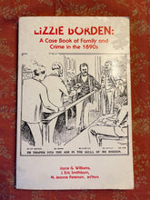 Load image into Gallery viewer, Lizzie Borden: A Case Book of Family and Crime in the 1890s

