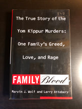 Load image into Gallery viewer, Family Blood: The True Story of the Yom Kippur Murders: One Family&#39;s Greed, Love, and Rage
