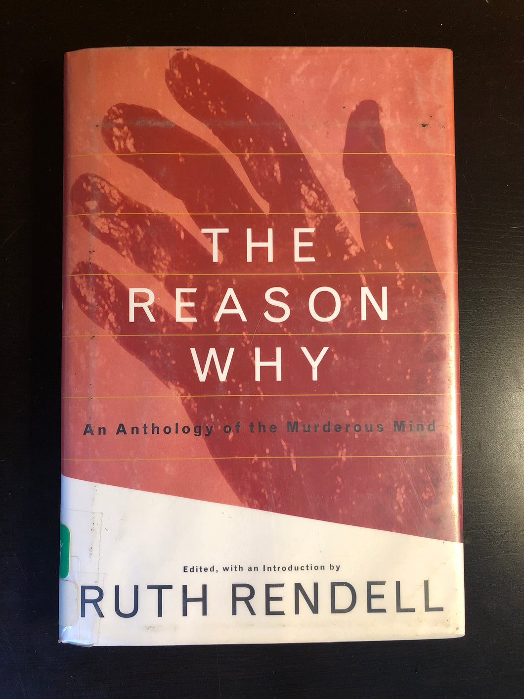 The Reason Why: An Anthology of the Murderous Mind