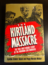 Load image into Gallery viewer, The Kirtland Massacre: The True and Terrible Story of the Mormon Cult Murders
