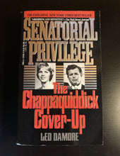 Load image into Gallery viewer, Senatorial Privilege: The Chappaquiddick Cover-Up
