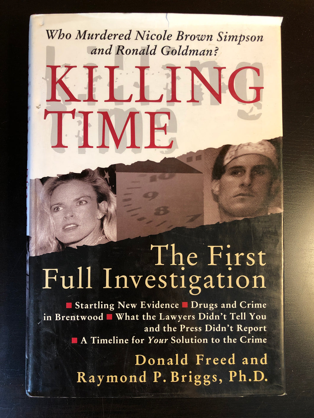 Killing Time: Who Murdered Nicole Brown Simpson and Ronald Goldman?