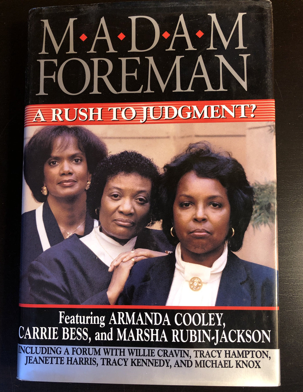 Madam Foreman: A Rush to Judgment?