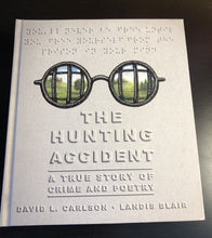 Load image into Gallery viewer, The Hunting Accident: A True Story of Crime and Poetry
