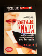 Load image into Gallery viewer, Nightmare in Napa: A Riveting True Crime Account from Behind the Scenes of the CBS Series
