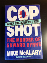 Load image into Gallery viewer, Cop Shot: The Murder of Edward Byrne
