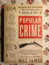 Load image into Gallery viewer, Popular Crime: Reflections on the Celebration of Violence
